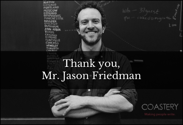 Thank you Mr. Jason Friedman